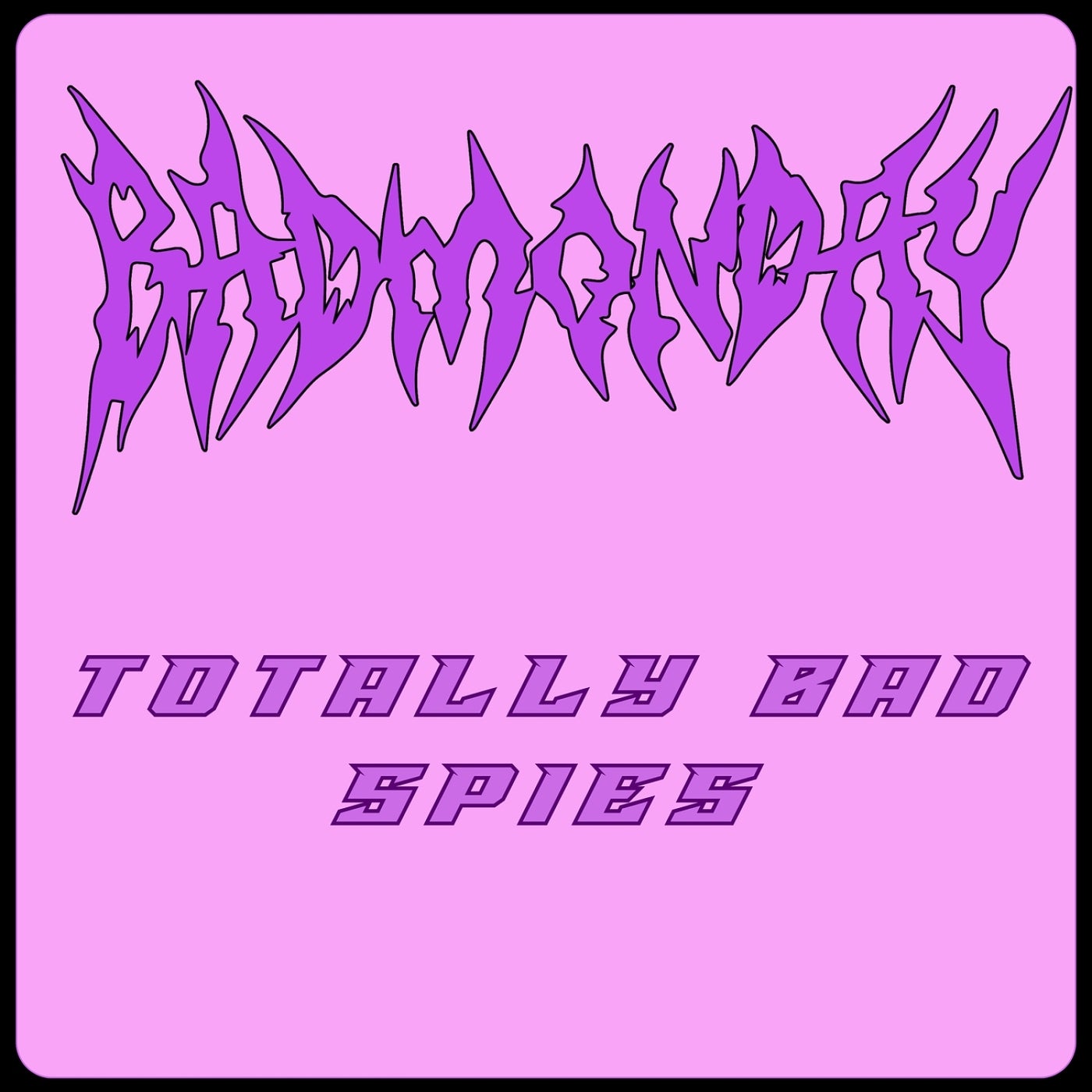 Totally Bad Spies