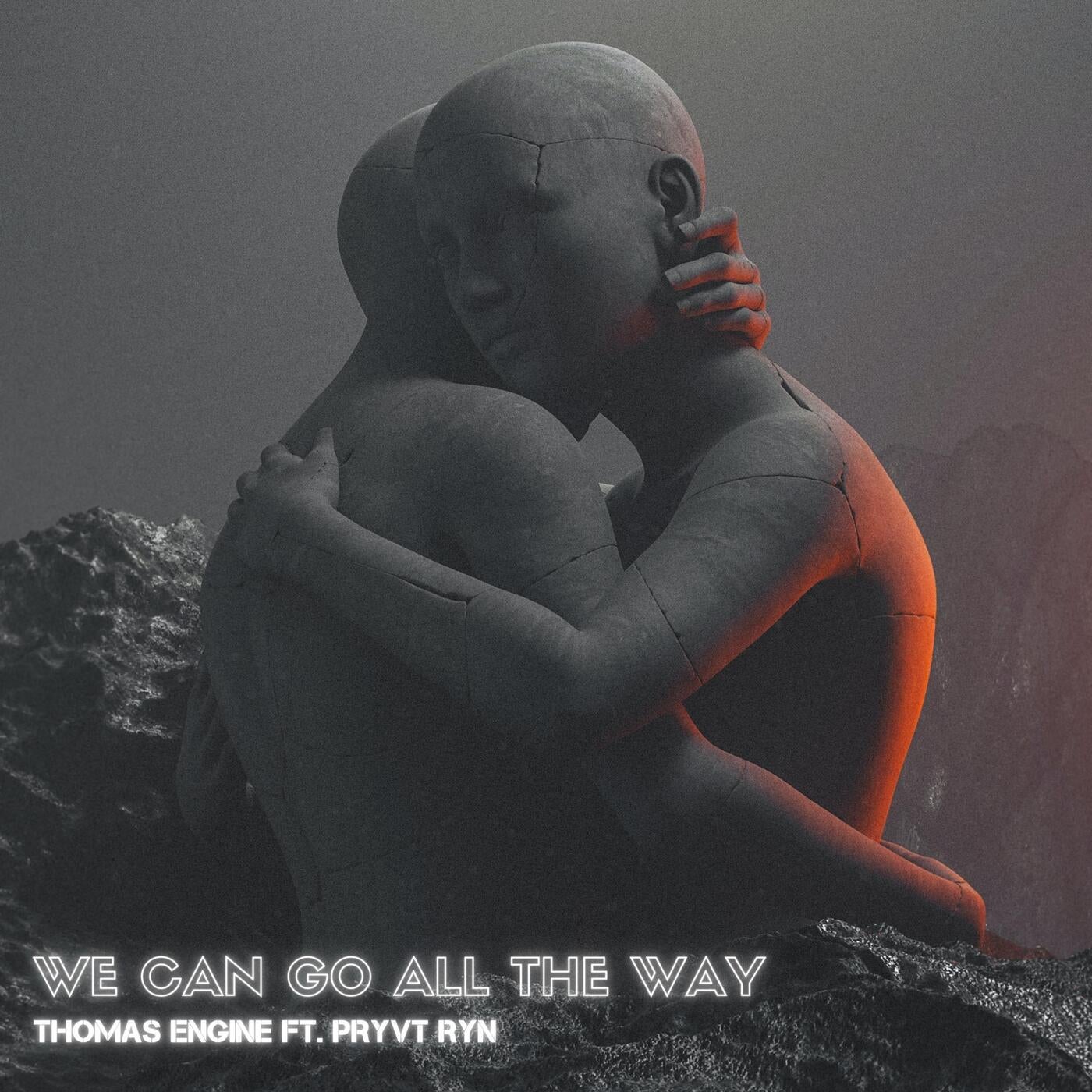 We Can Go All The Way