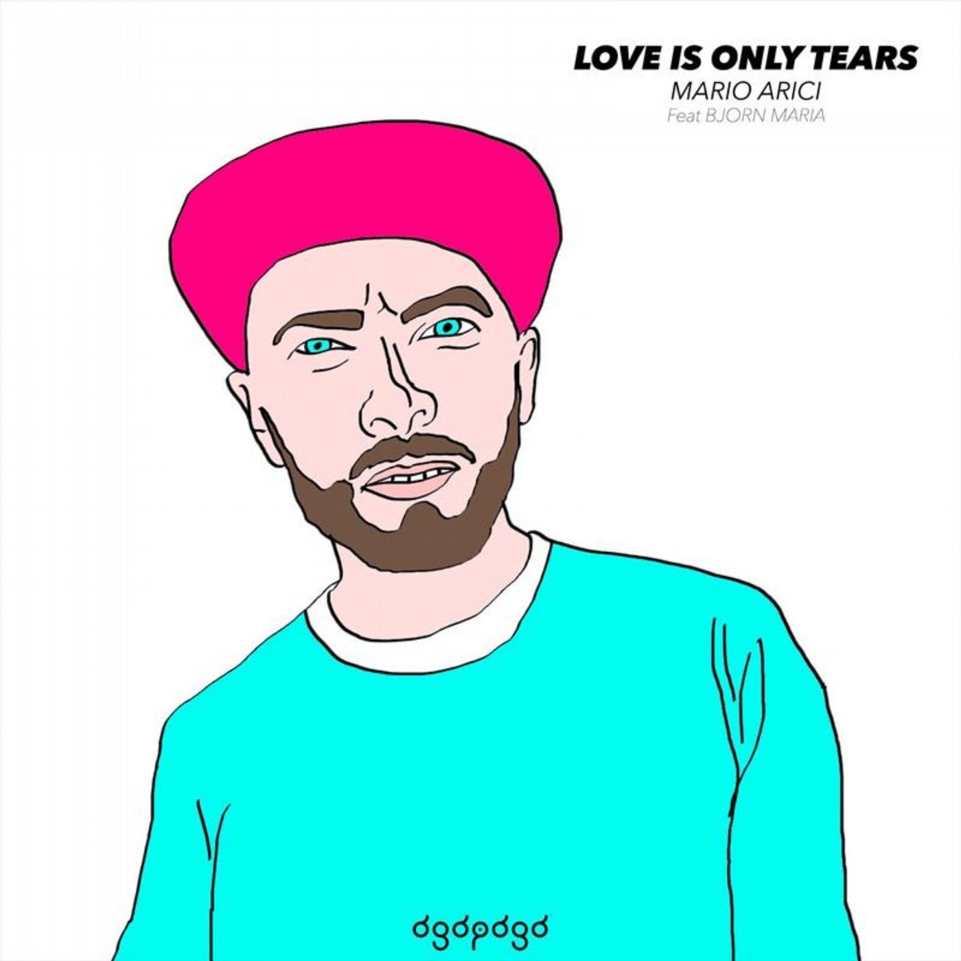 Love Is Only Tears