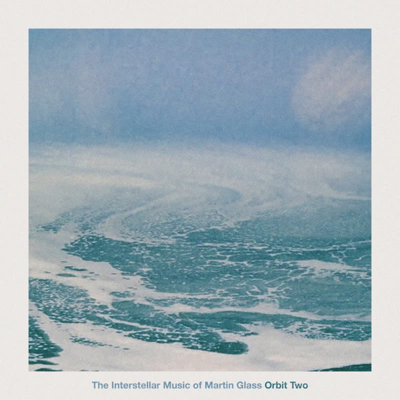 The Interstellar Music of Martin Glass: Orbit Two