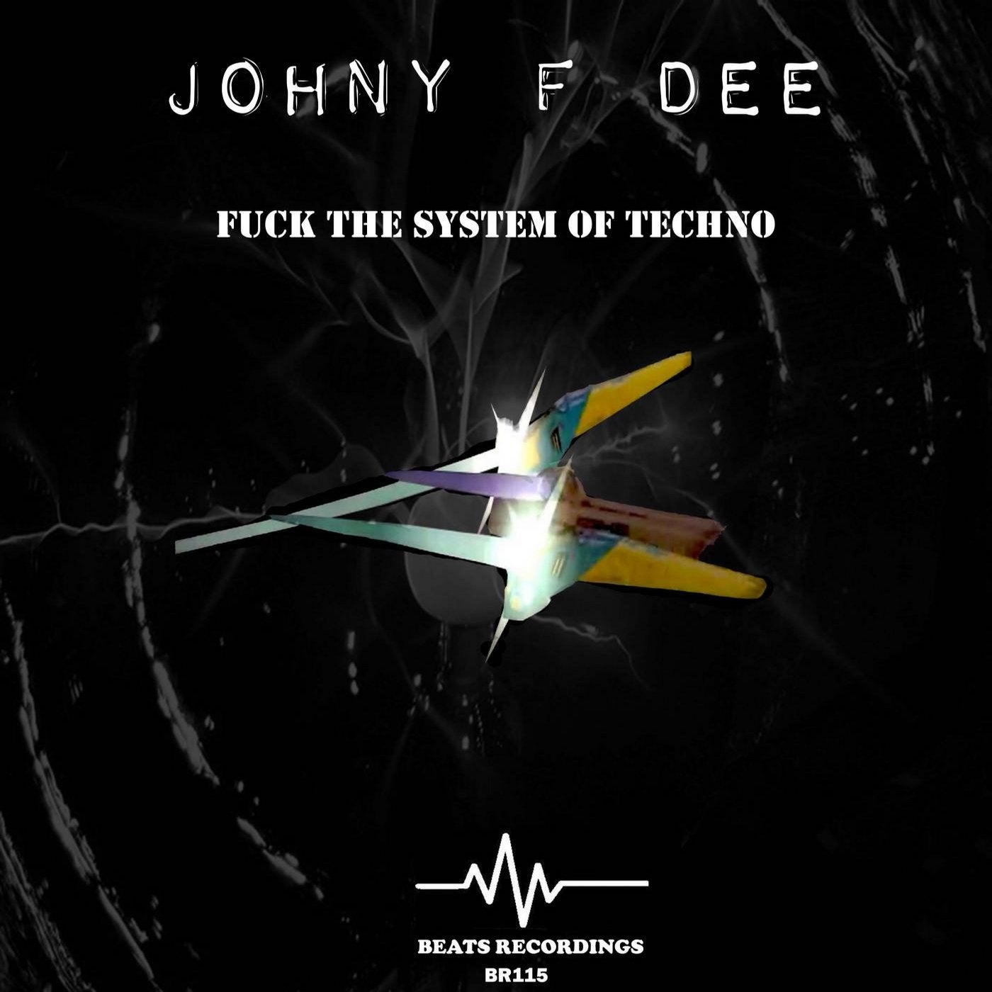 Fuck The System Of Techno