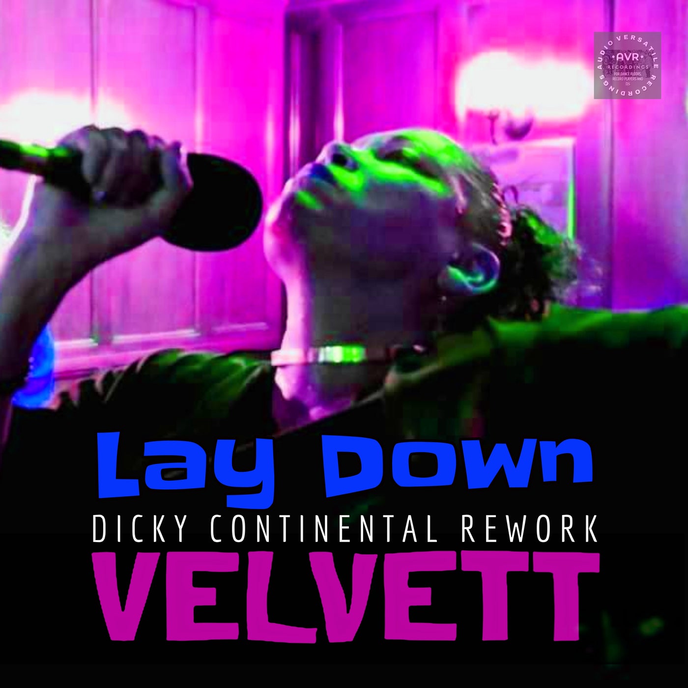 LAY DOWN (Dicky Continental Rework)