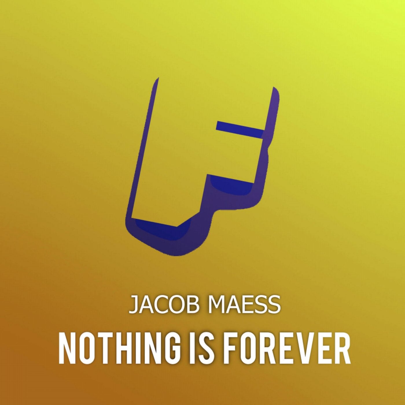 Nothing Is Forever