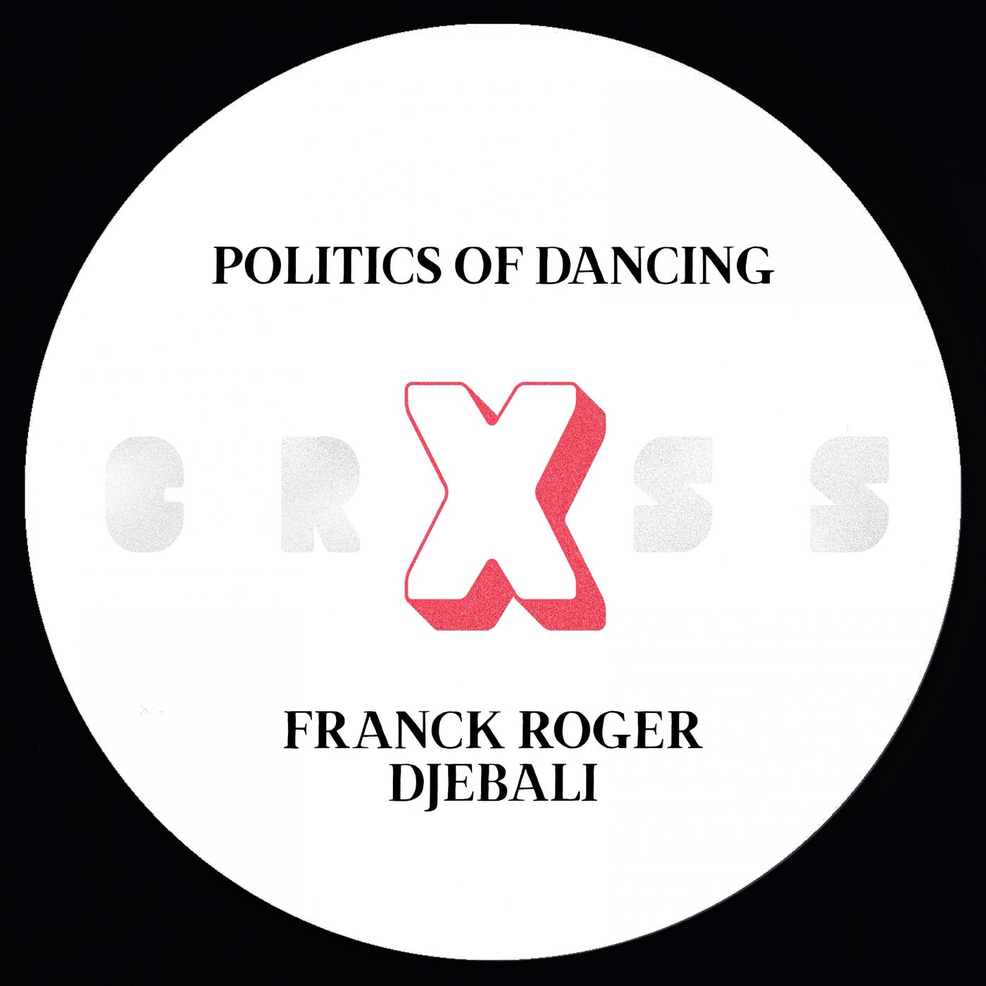 Politics Of Dancing X Djebali & Franck Roger