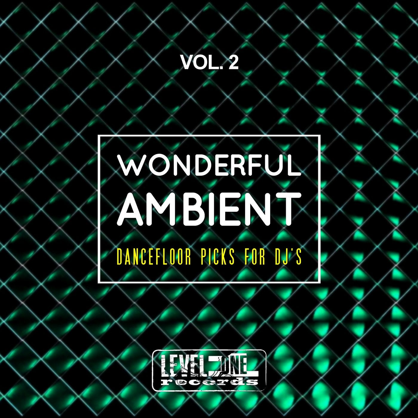 Wonderful Ambient, Vol. 2 (Dancefloor Picks For DJ's)