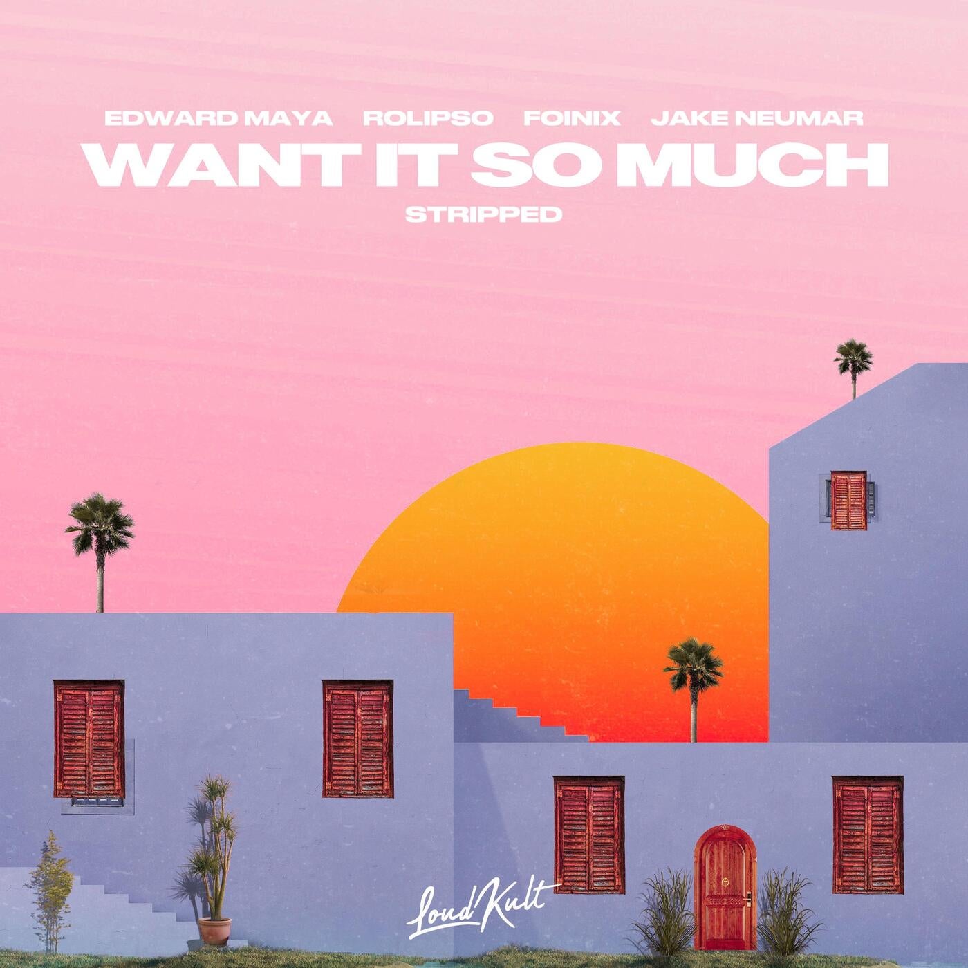 Want It So Much (feat. Jake Neumar)