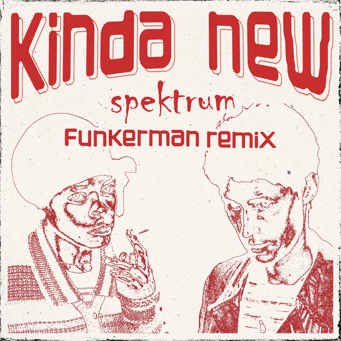 Kinda New - Funkerman Remix