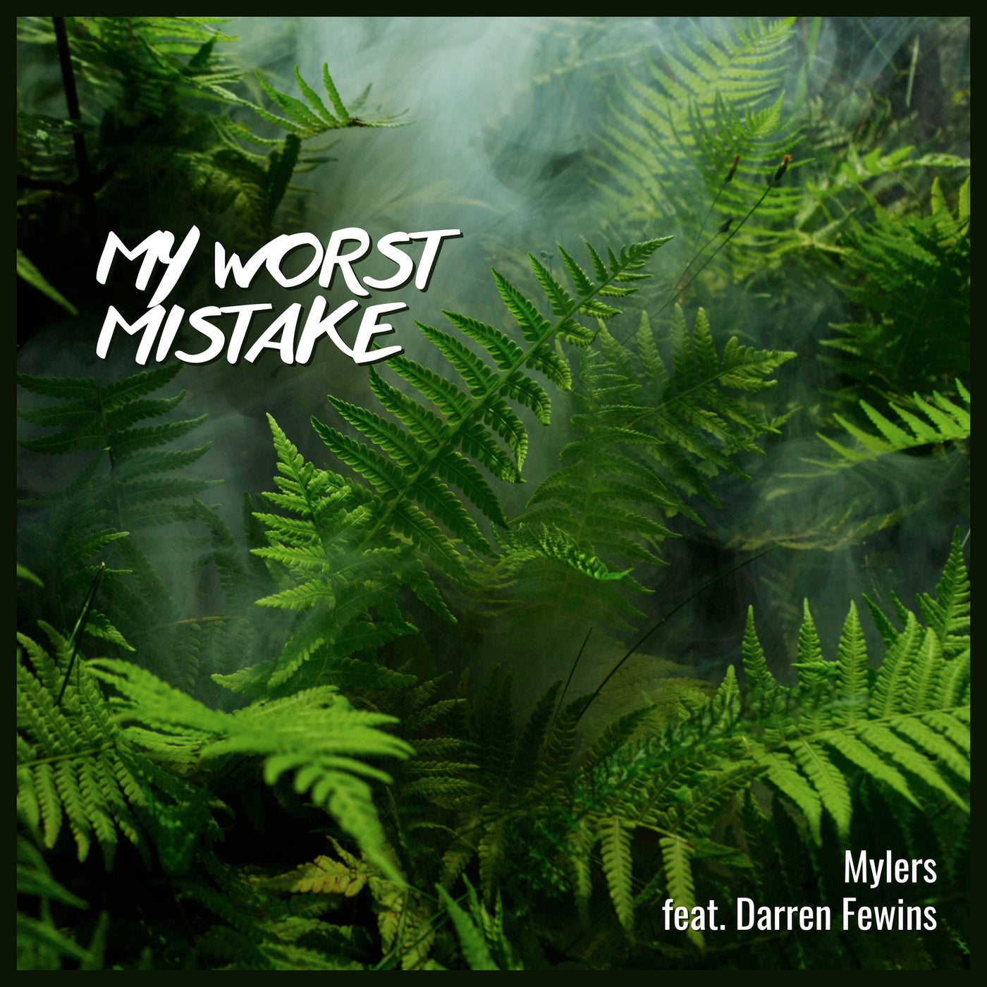 My Worst Mistake (feat. Darren Fewins)