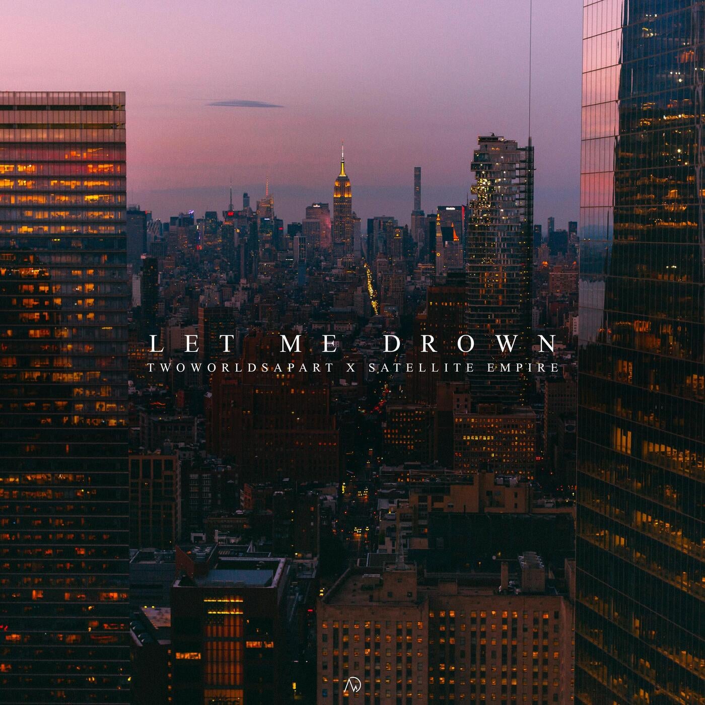 Let Me Drown (feat. Satellite Empire)