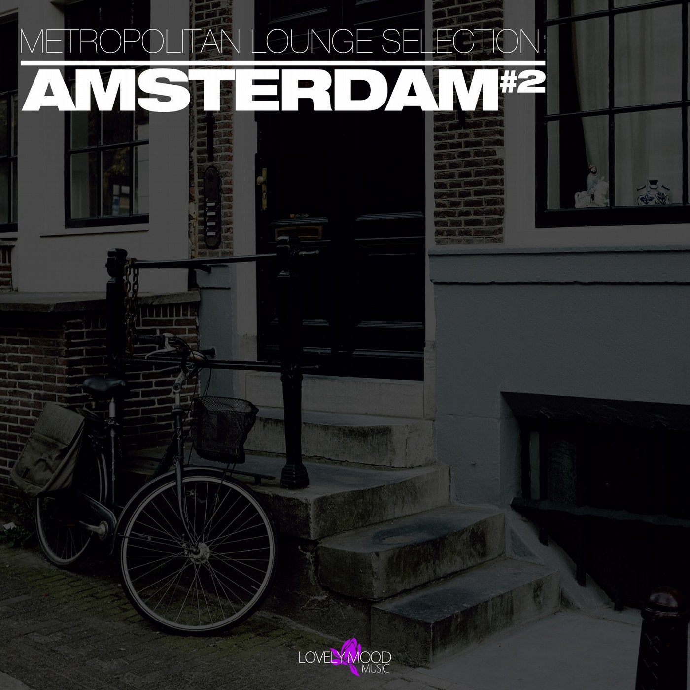 Metropolitan Lounge Selection: Amsterdam Vol. 2