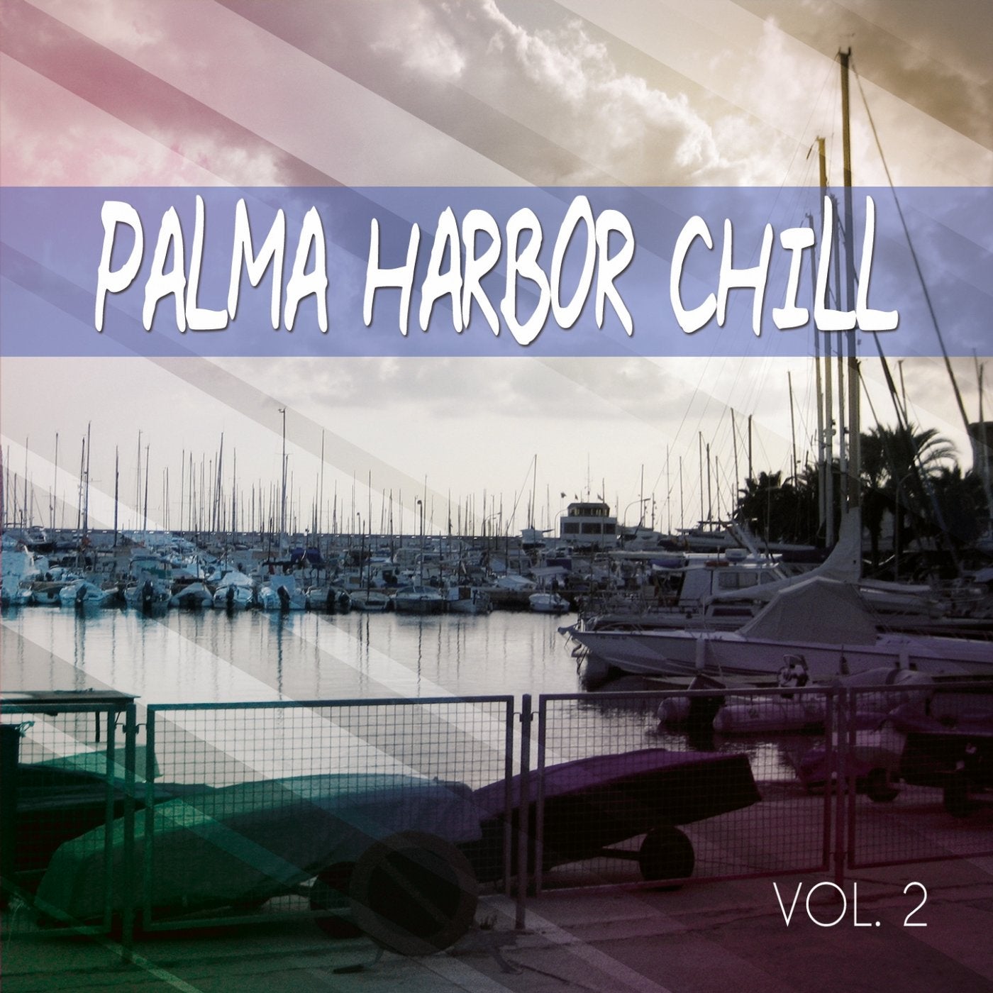 Palma Harbor Chill, Vol. 2 (Chill Out Tunes Mallorca)