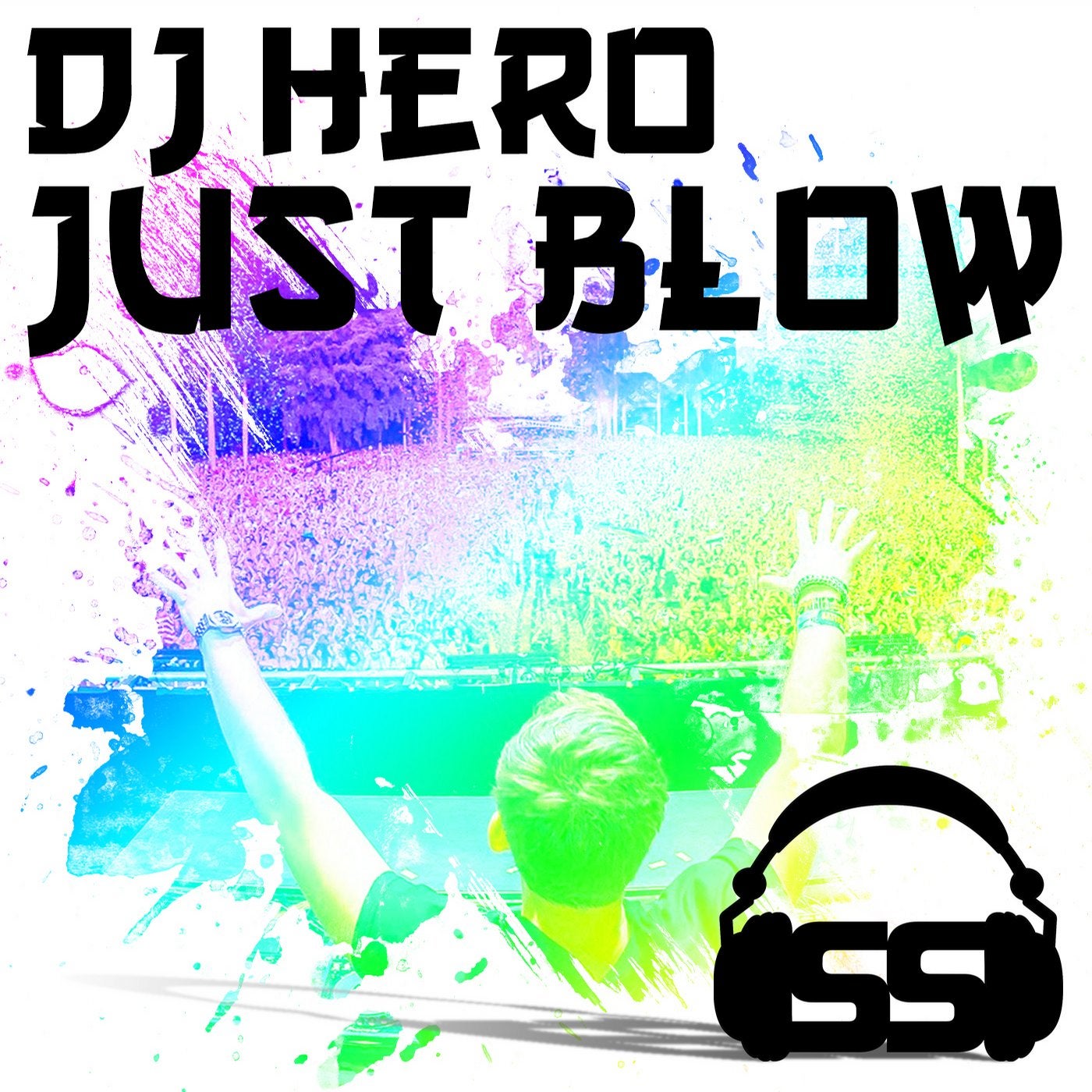 Just blow. Й Джаст Hero. Just blow Mix. Big Room Remixes.