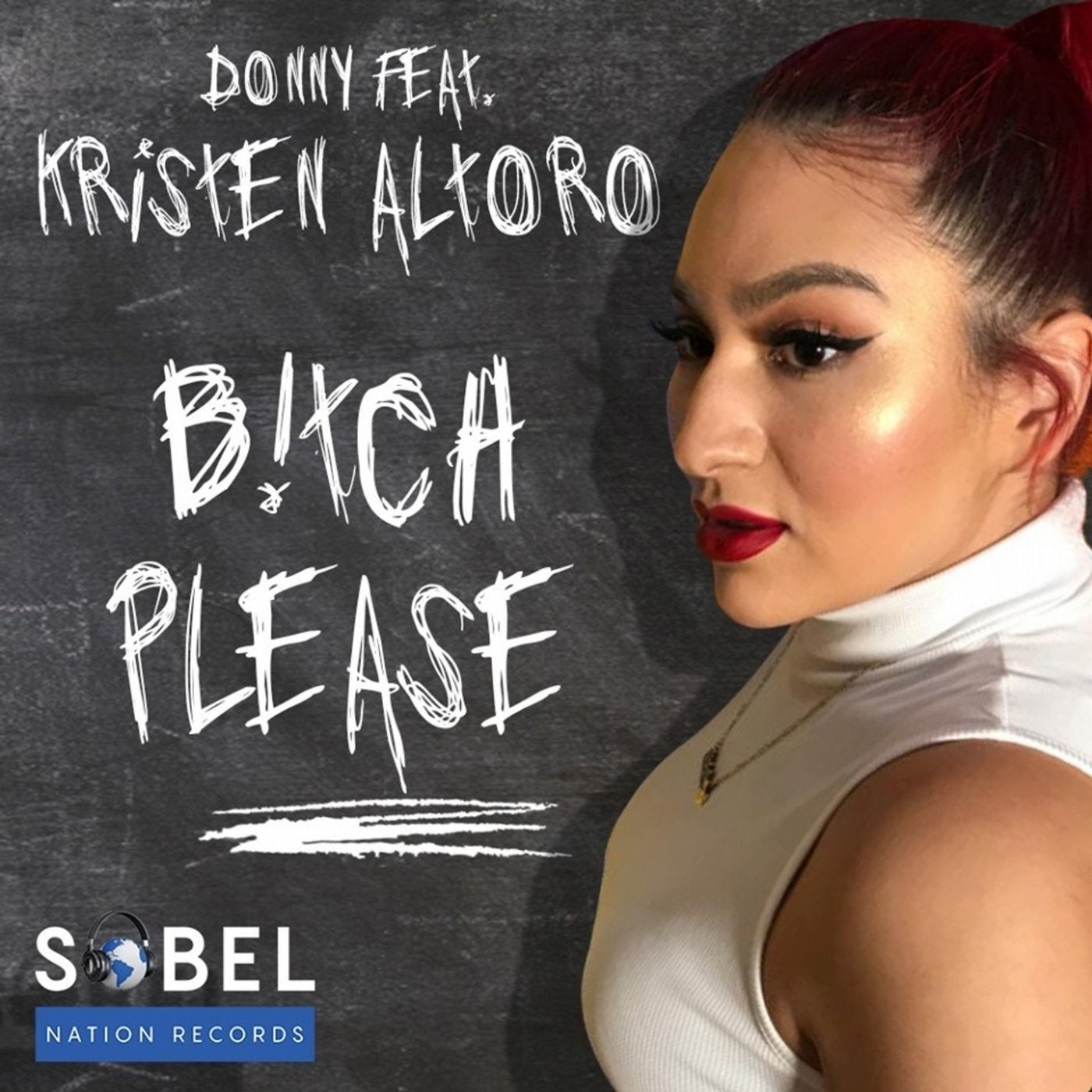 B!TCH Please (feat. Kristen Altoro)