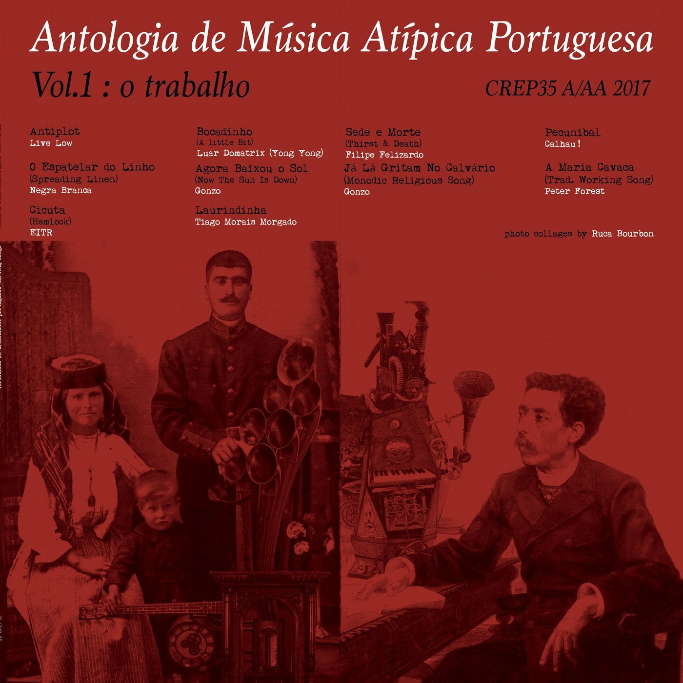 Antologia de Musica Atipica Portuguesa, Vol. 1: O Trabalho