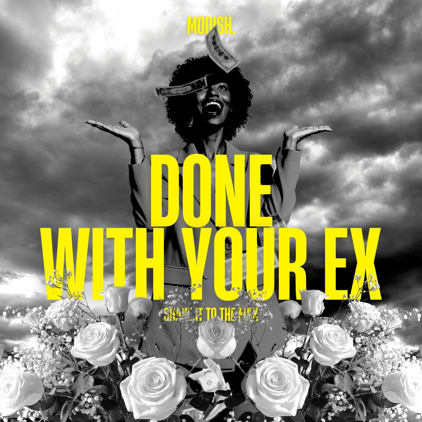 Done With Your Ex (Remix)