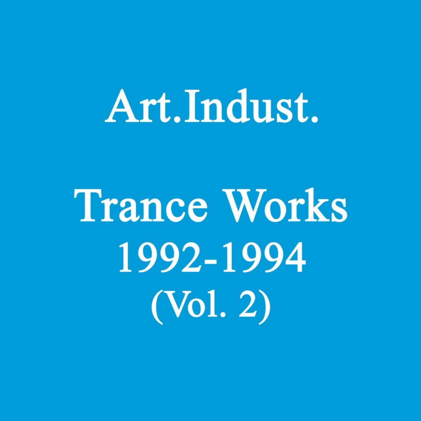 Trance Works 1992-1994, Vol. 2