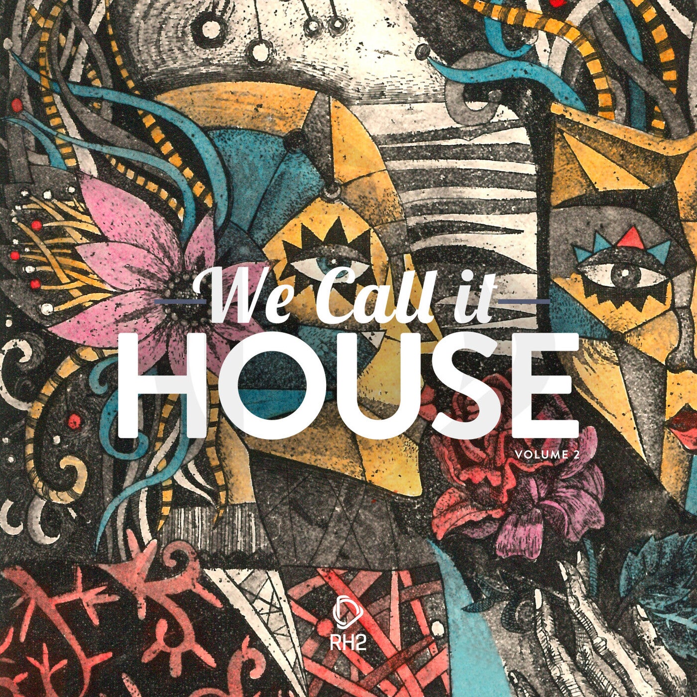 We Call It House Vol. 2