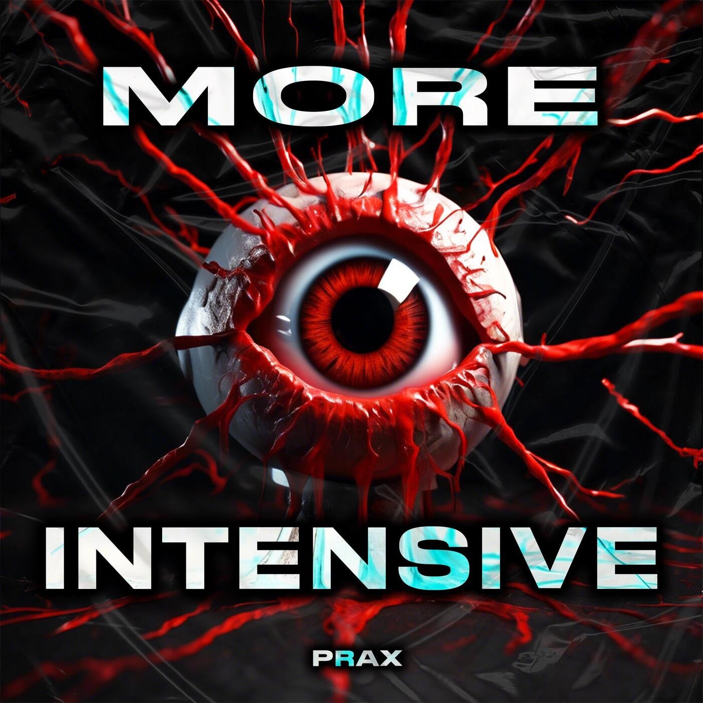 More Intensive