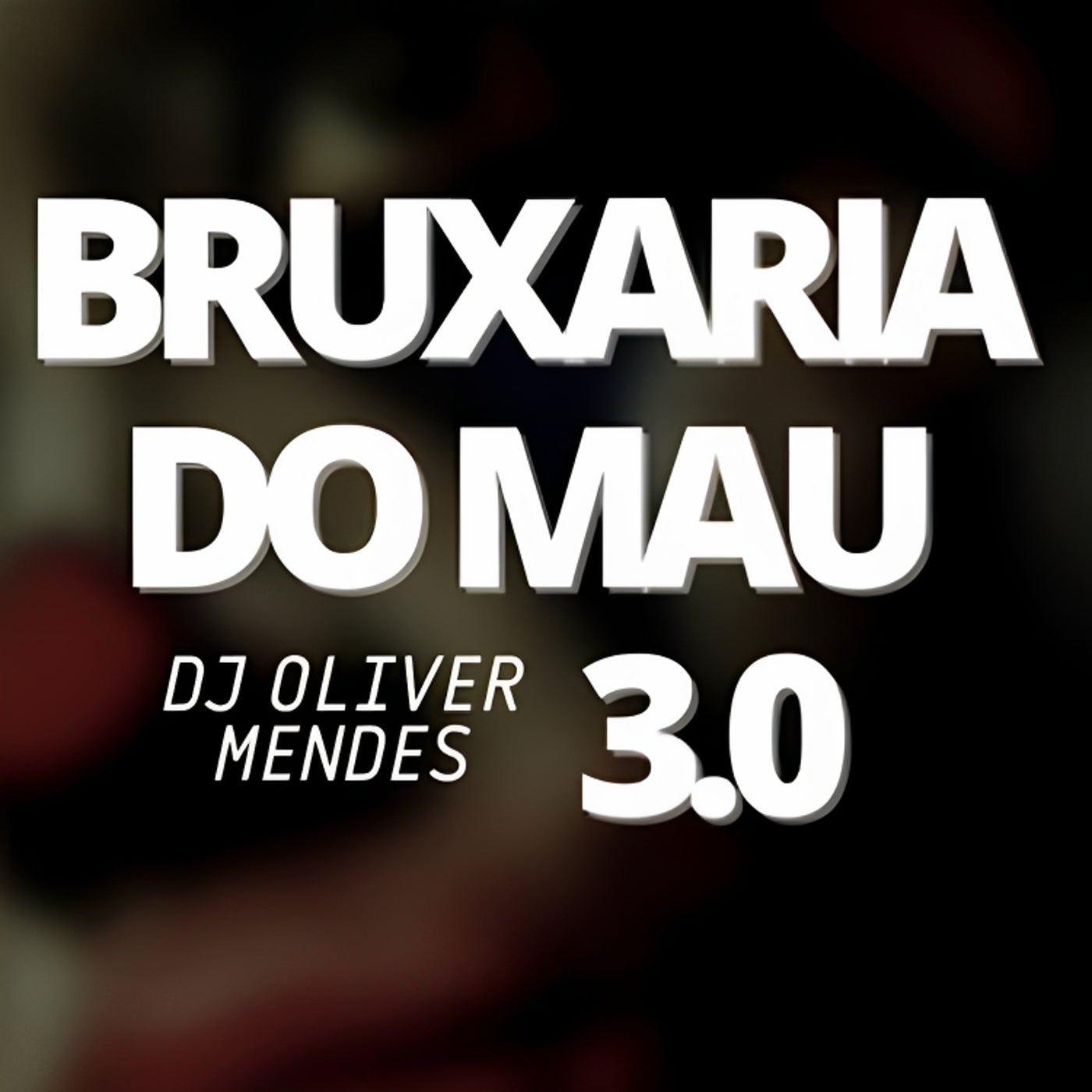 Bruxaria do Mau 3.0