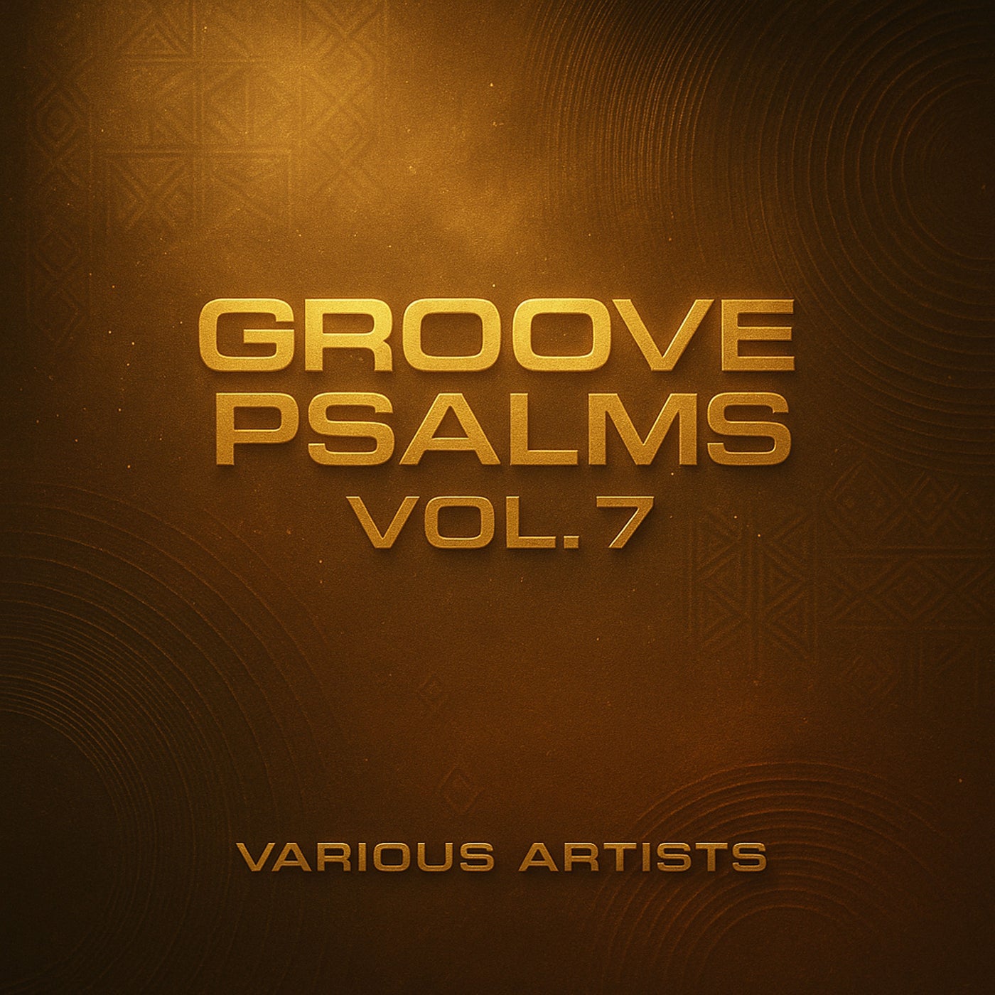 Groove Psalms, Vol. 7