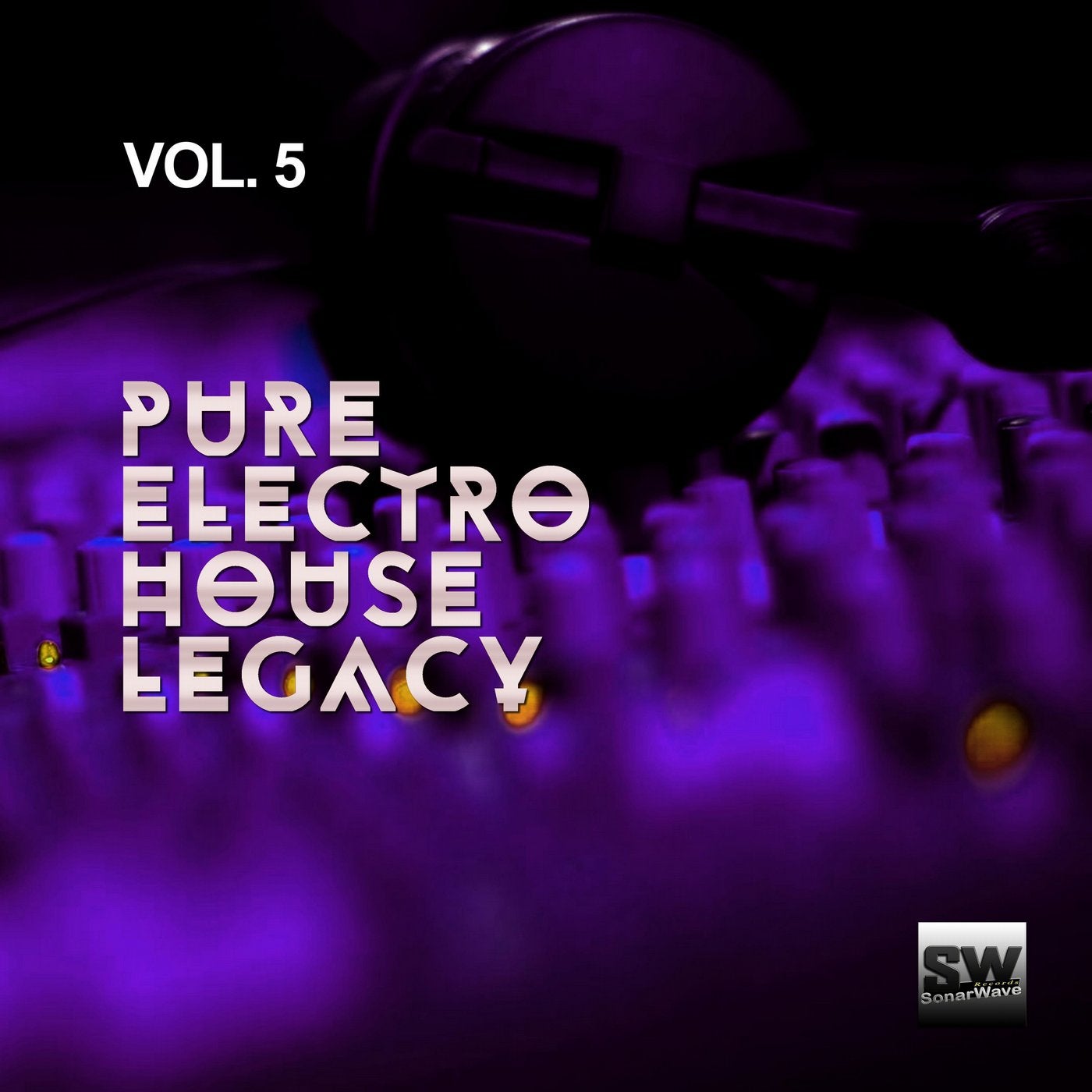 Pure Electro House Legacy, Vol. 5