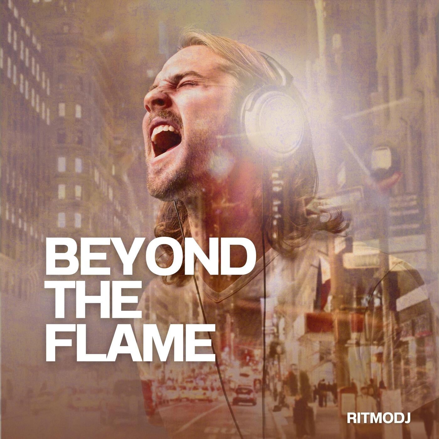 Beyond the Flame