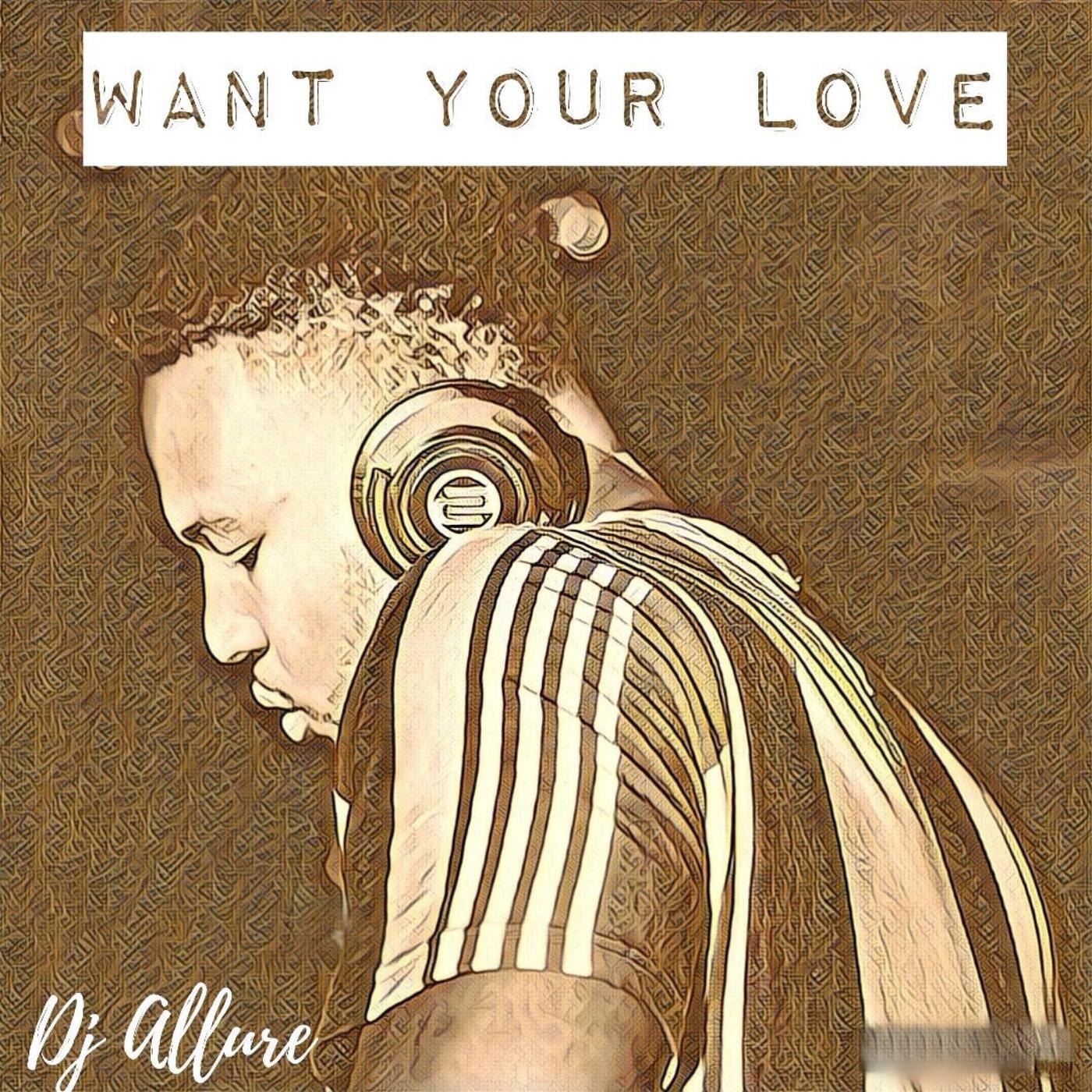 Want Your Love