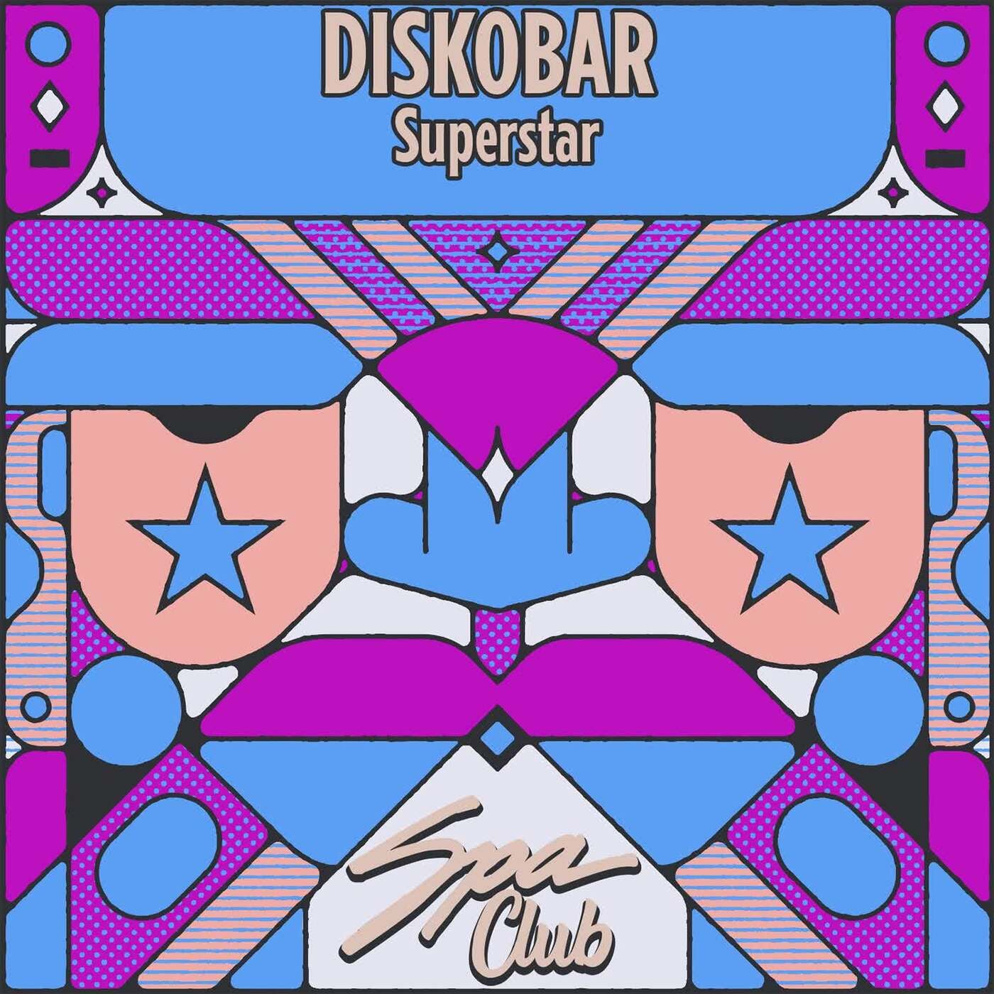 Diskobar – Superstar [Spa Club]