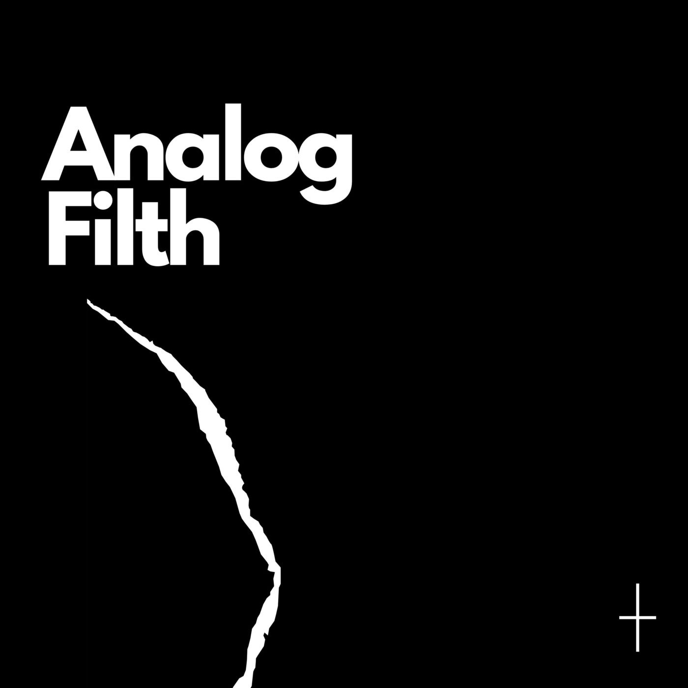 Analog Filth