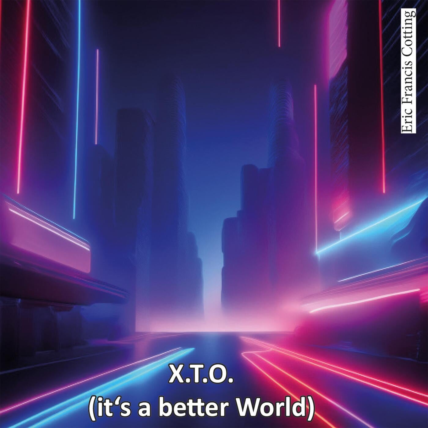 .X.T.O. it's a better world