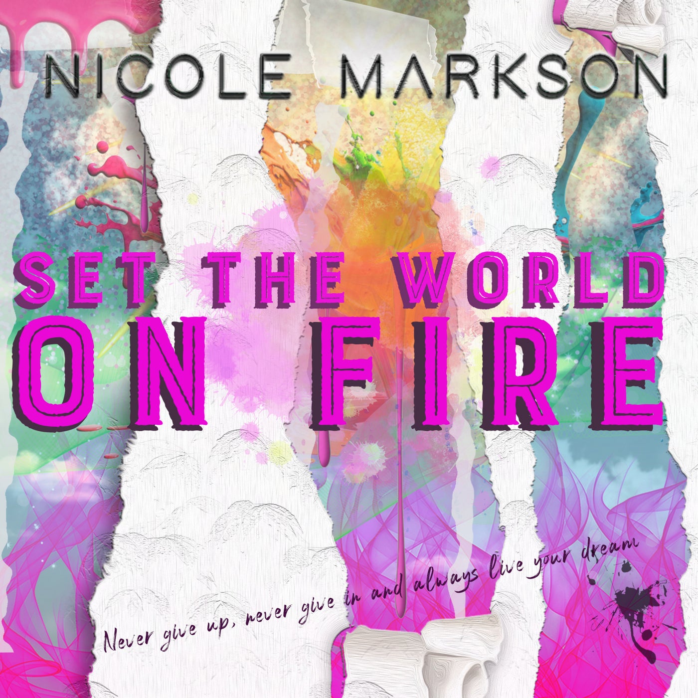 Set The World On Fire