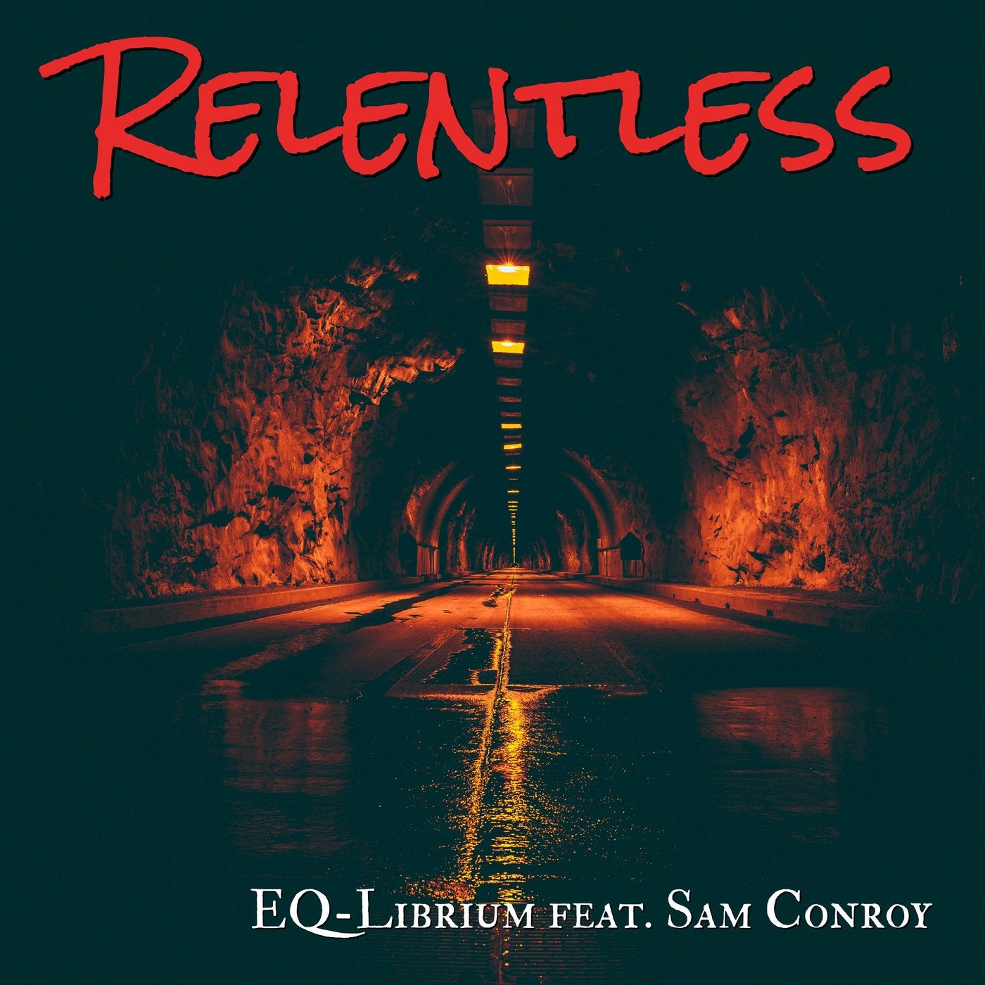 Relentless (feat. Sam Conroy)