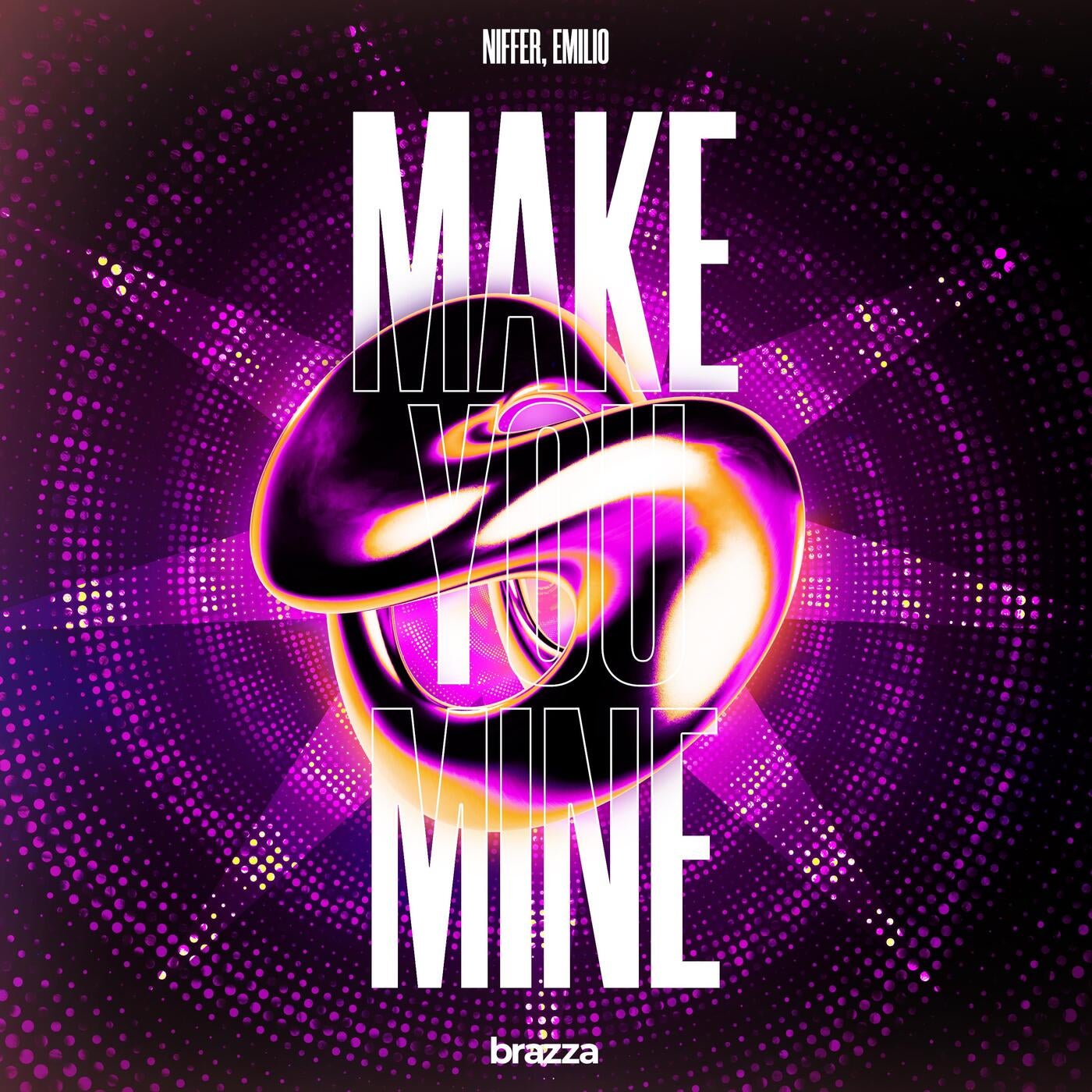 Make You Mine