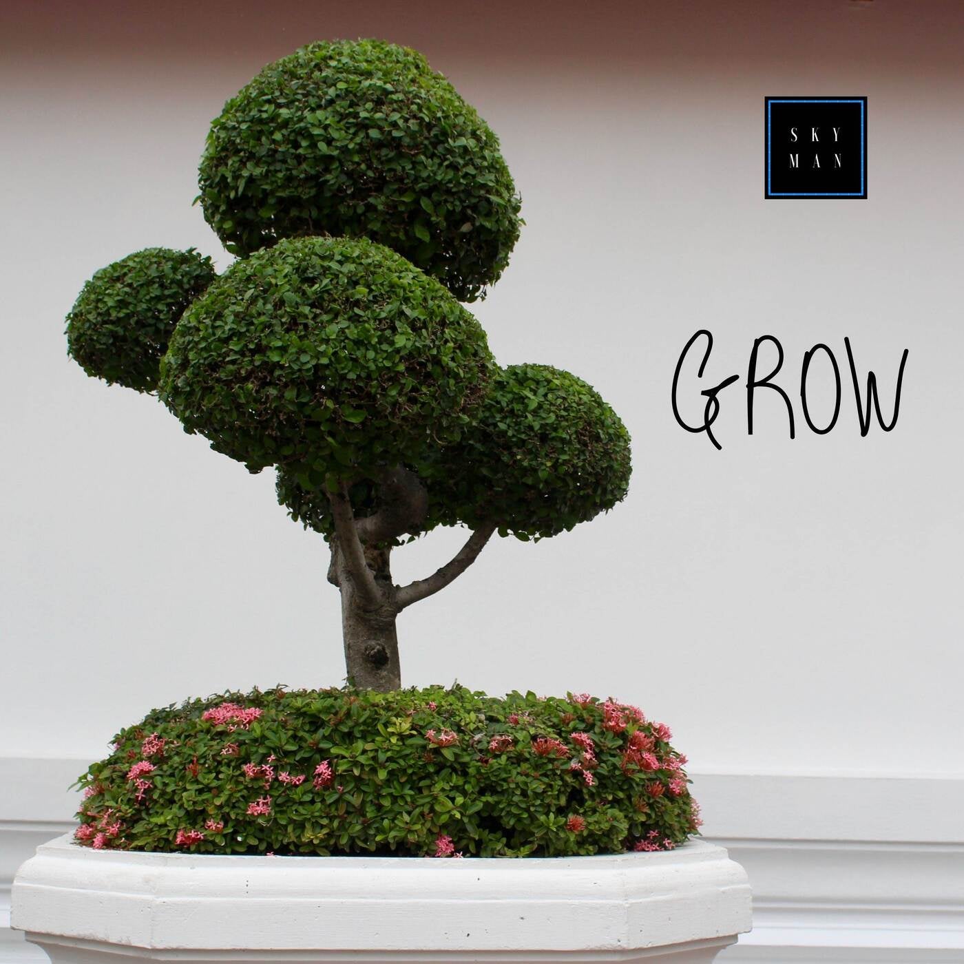 Grow