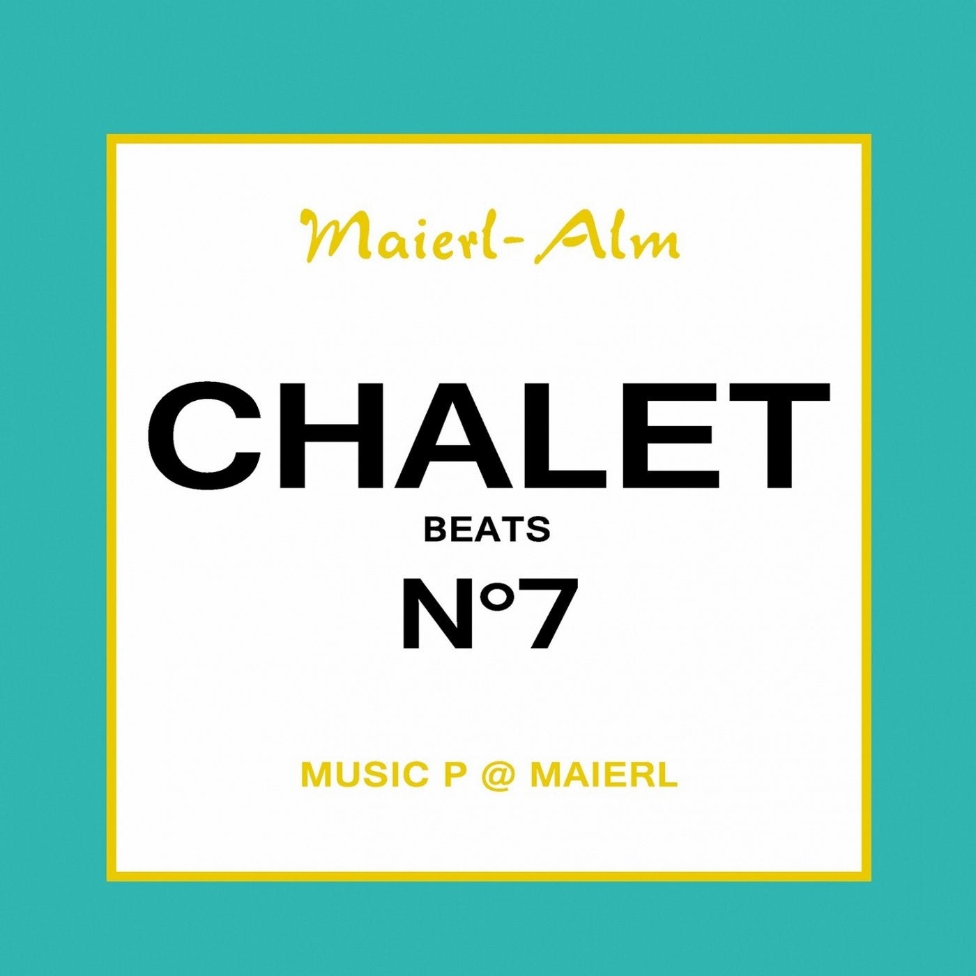 Chalet Beat No.7 - The Sound of Kitz Alps @ Maierl (Compiled by Music P)