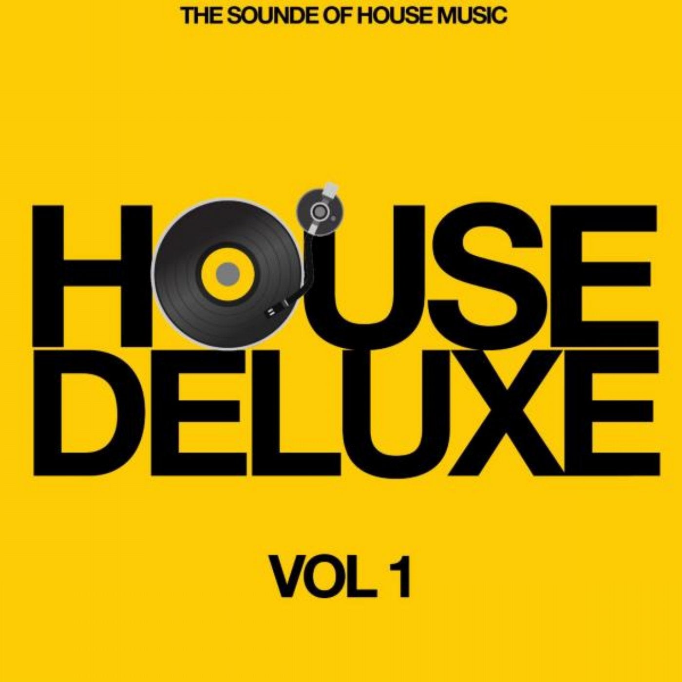 House Deluxe, Vol. 1 (The Sound of House Music)