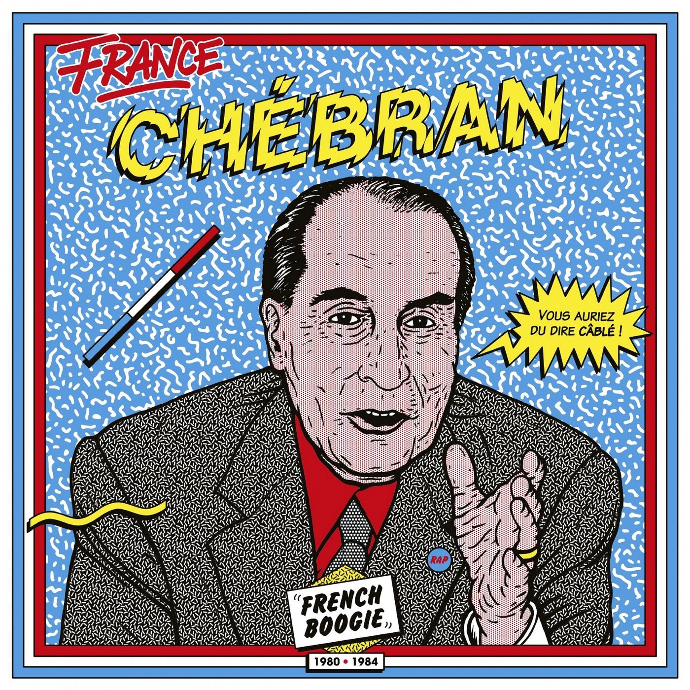 France chebran: French Boogie (1980 - 1985)