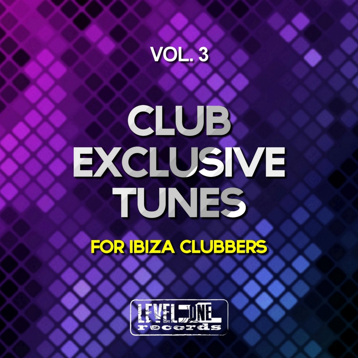 Club Exclusive Tunes, Vol. 3 (For Ibiza Clubbers)