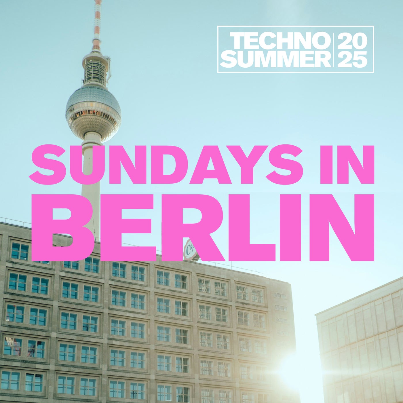 Sundays In Berlin - Techno Summer 2025