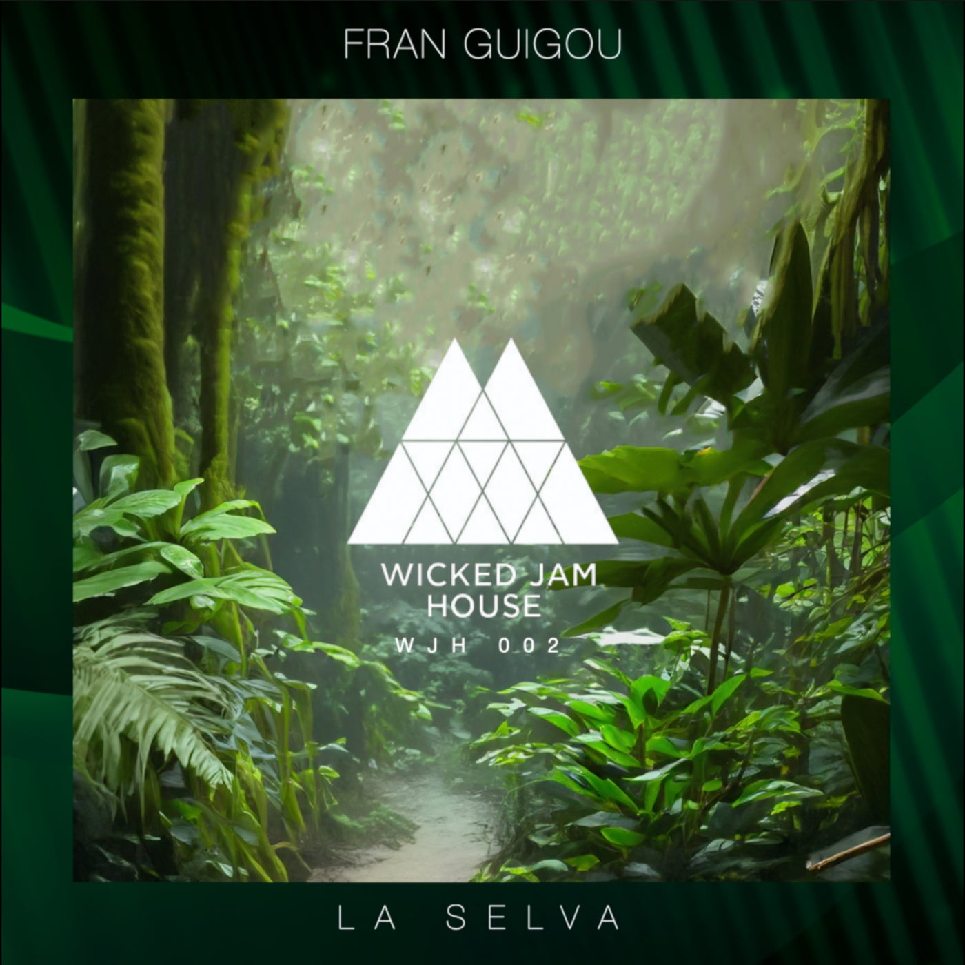 FRAN GUIGOU LA SELVA [WICKED JAM PRODUCTIONS] Music & Downloads on