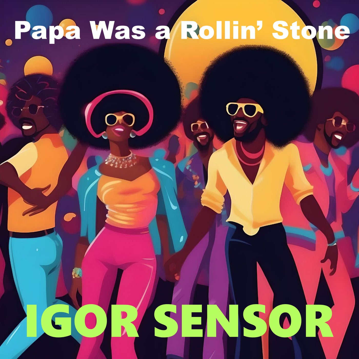 Papa Was a Rollin' Stone