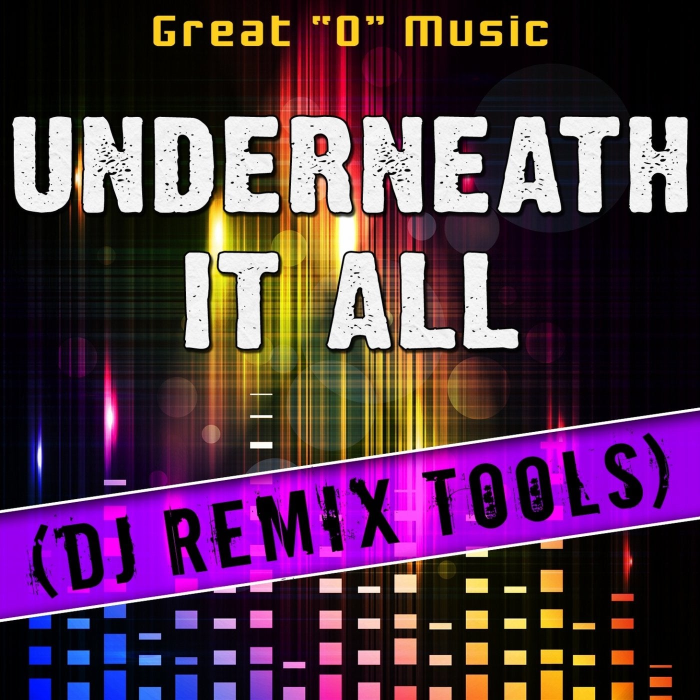 Underneath It All (DJ Remix Tools)