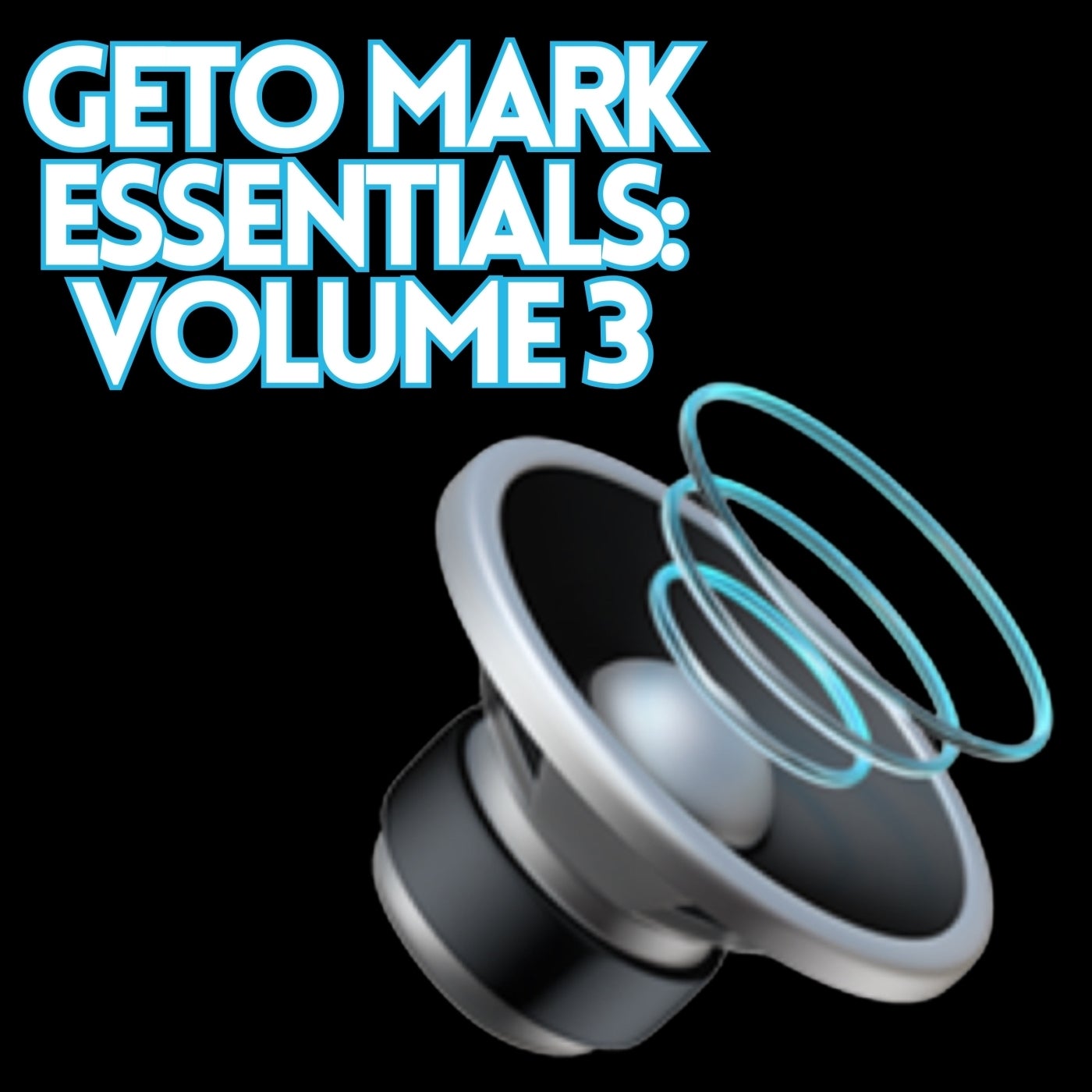 Geto Mark Essentials, Vol. 3