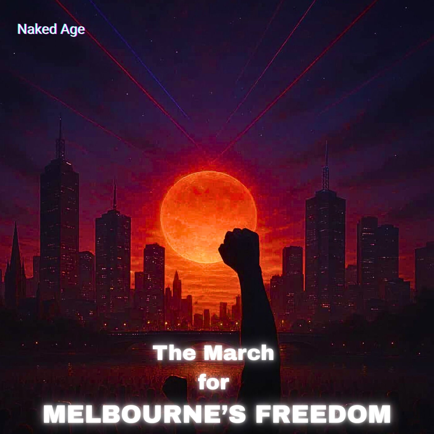 The March for Melbourne's Freedom