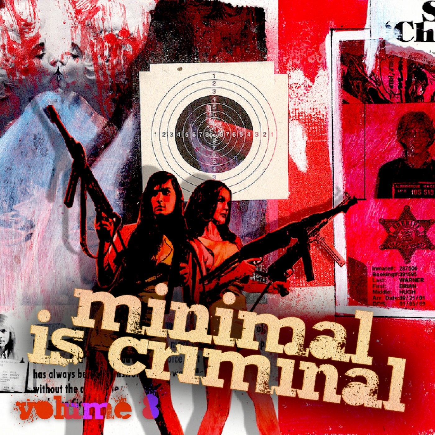 Minimal is Criminal, Vol.8 (Best Selection of Minimal Club Tracks)
