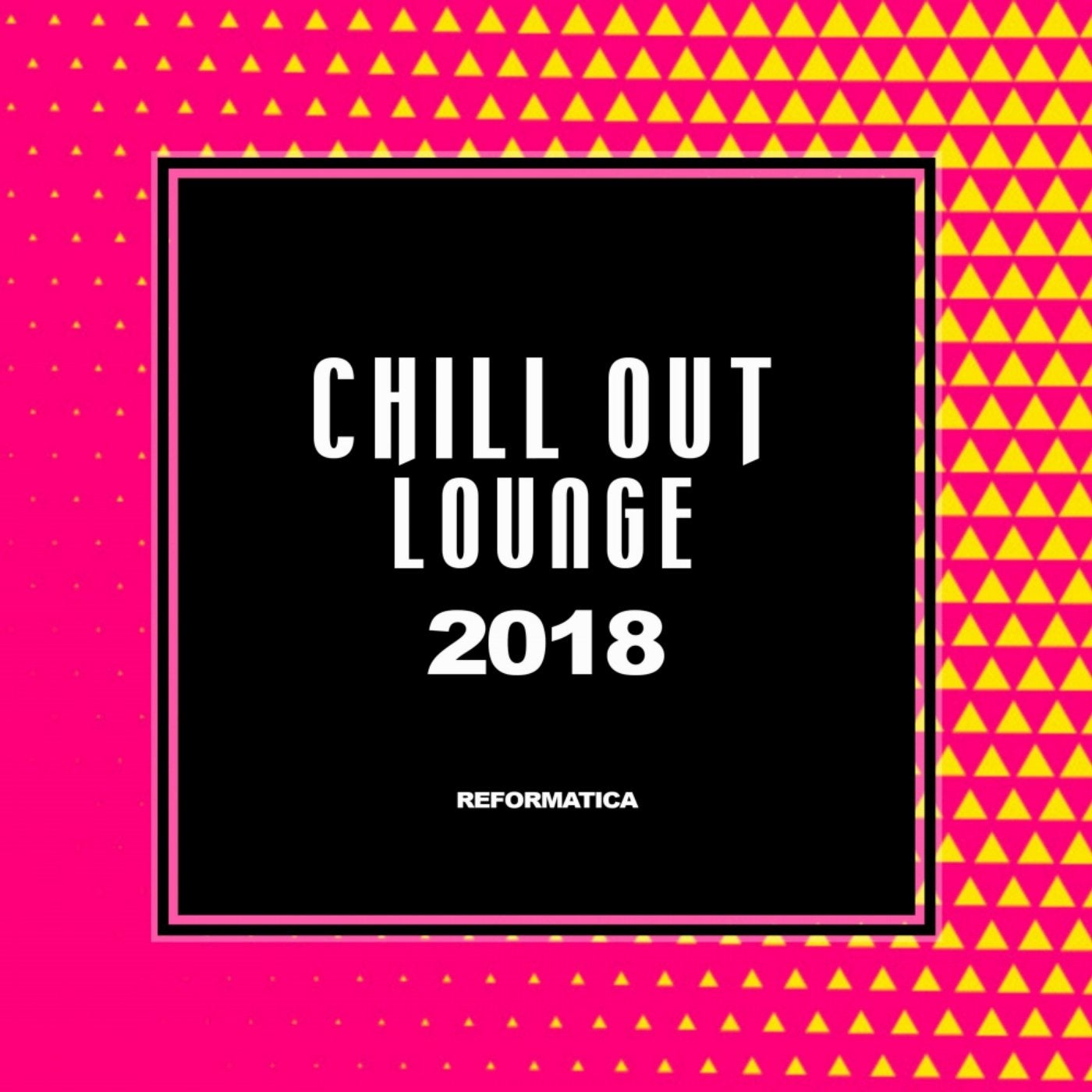 Chill Out Lounge 2018