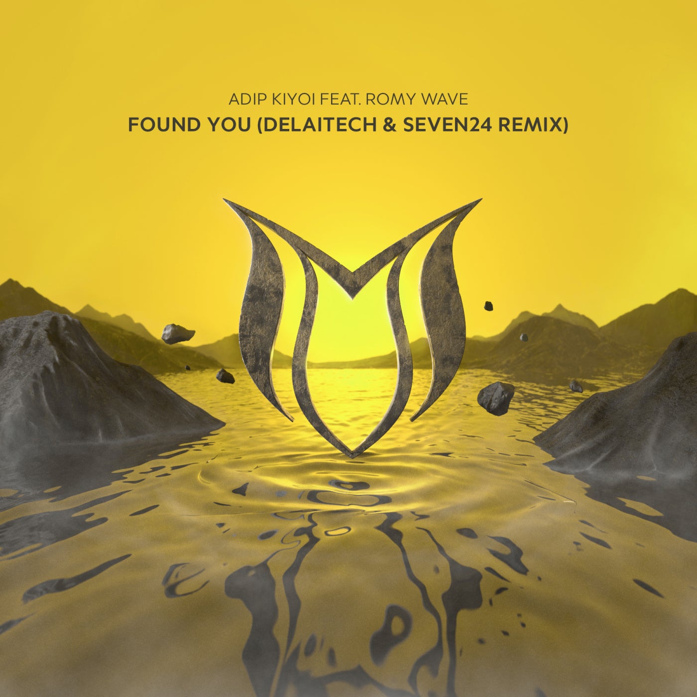 Found You (Delaitech & Seven24 Remix)