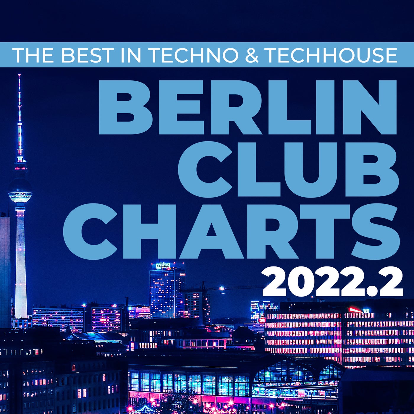 Berlin Club Charts 2022.2 - The best in Techno & Techhouse