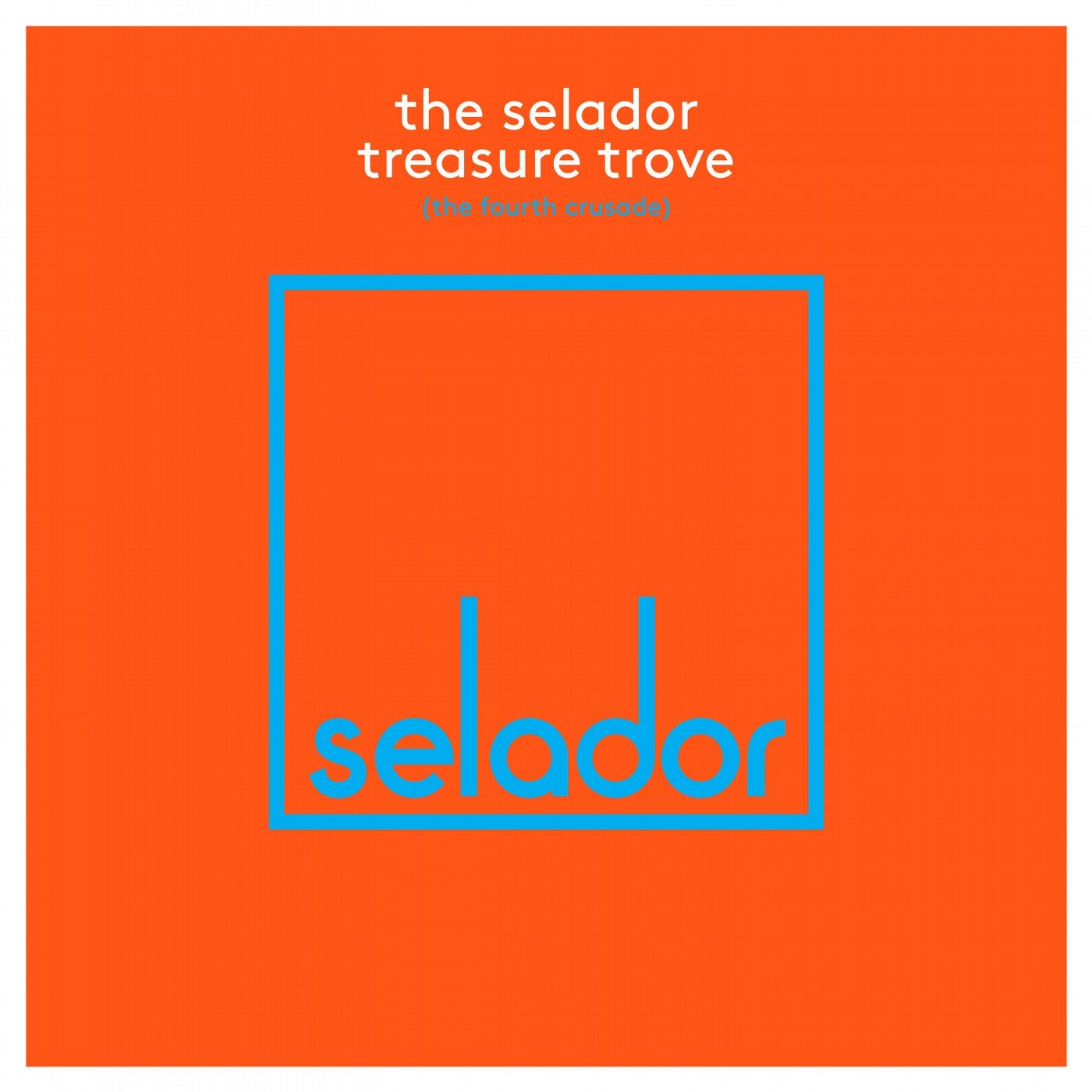 The Selador Treasure Trove (The Fourth Crusade)