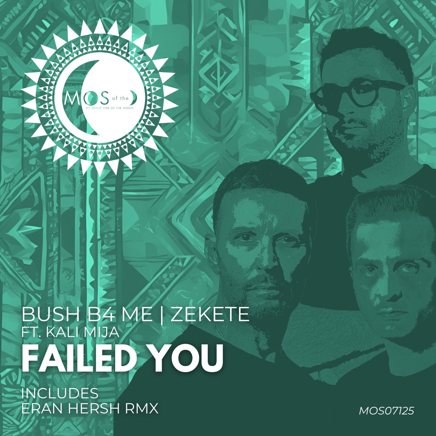 Kali Mija, Bush B4 Me, Zekete – Failed You [My Other Side of the Moon]